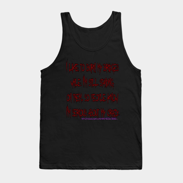 Burning bridges Tank Top by Wicked9mm